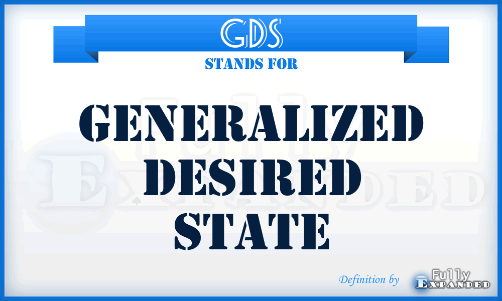 GDS - Generalized Desired State