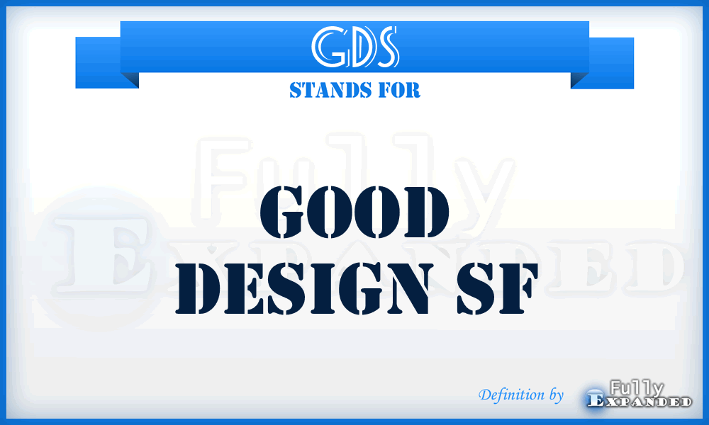 GDS - Good Design Sf