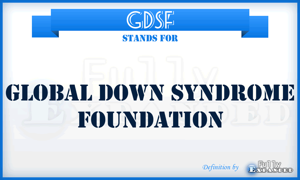 GDSF - Global Down Syndrome Foundation