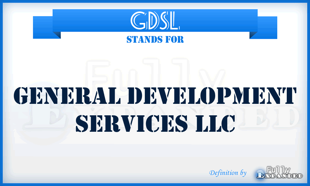 GDSL - General Development Services LLC