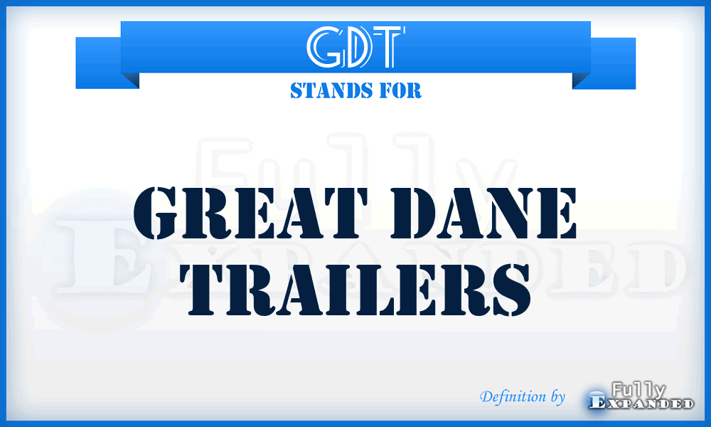 GDT - Great Dane Trailers