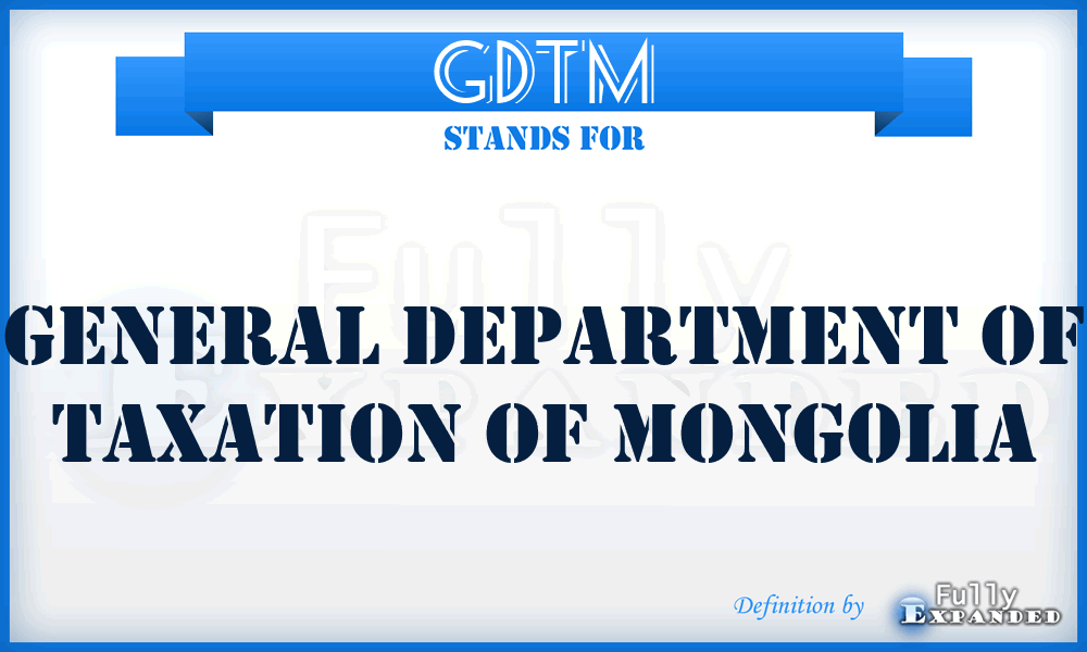 GDTM - General Department of Taxation of Mongolia