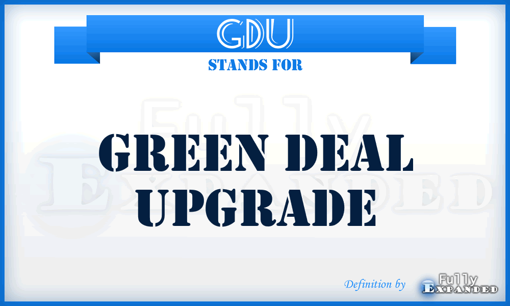 GDU - Green Deal Upgrade