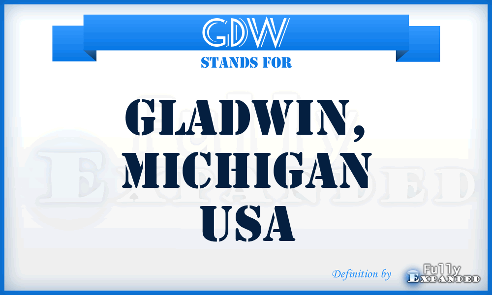 GDW - Gladwin, Michigan USA