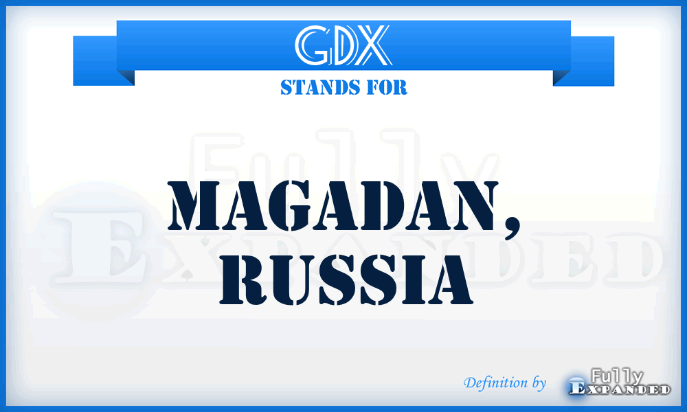 GDX - Magadan, Russia