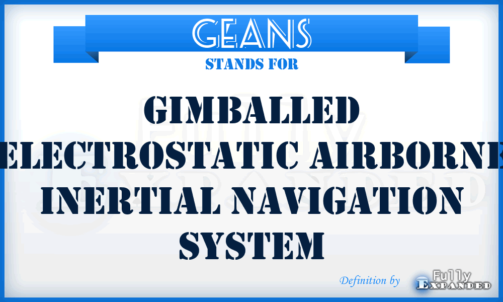GEANS - Gimballed Electrostatic Airborne inertial Navigation System