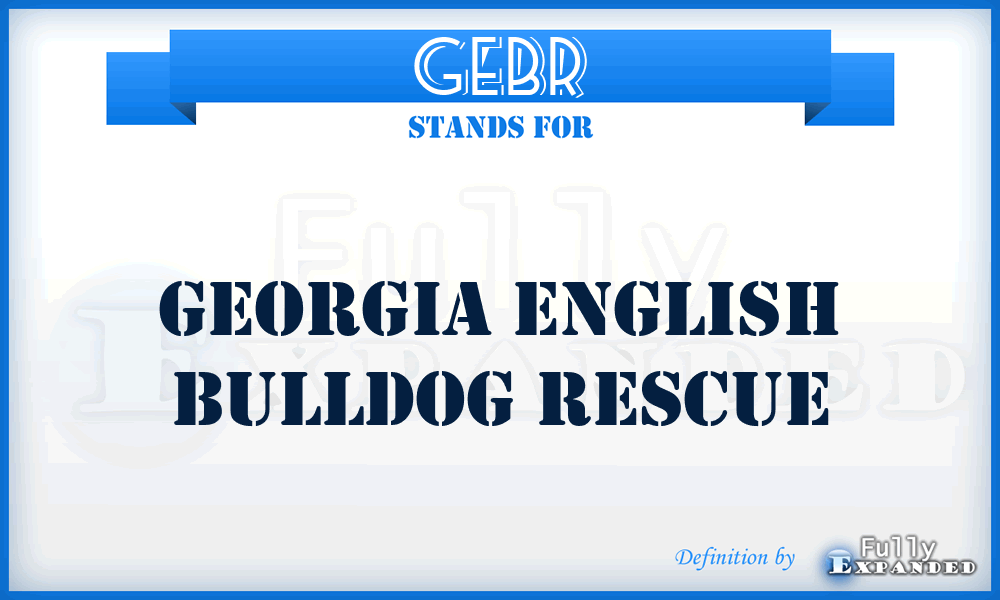 GEBR - Georgia English Bulldog Rescue
