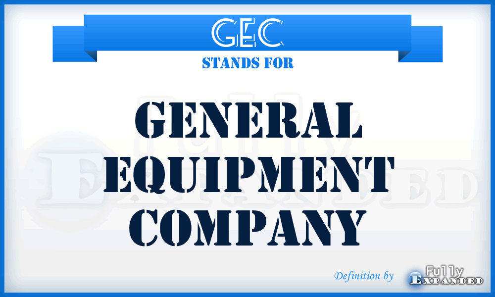 GEC - General Equipment Company