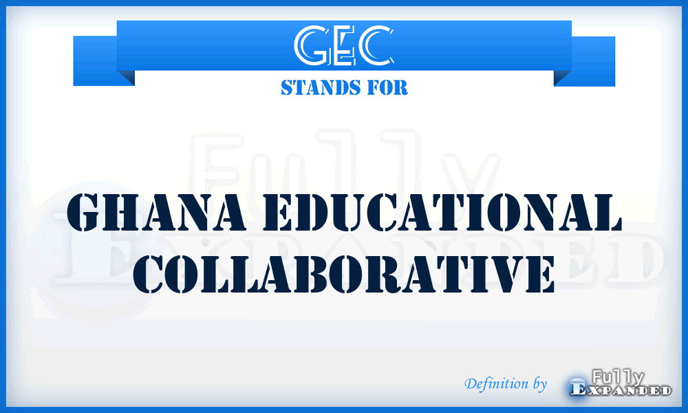 GEC - Ghana Educational Collaborative