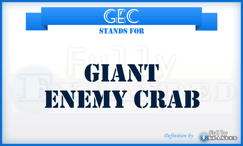 GEC - Giant Enemy Crab