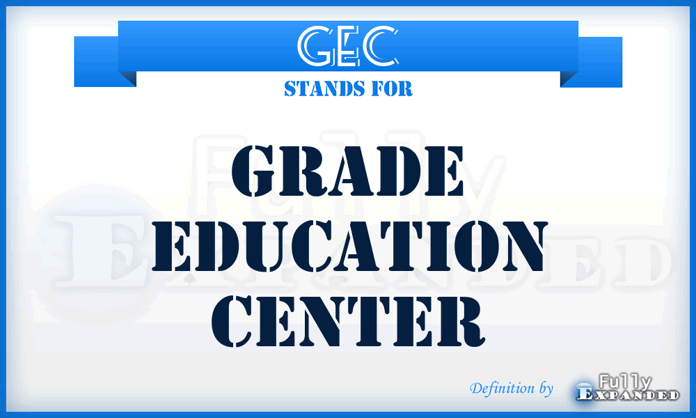GEC - Grade Education Center