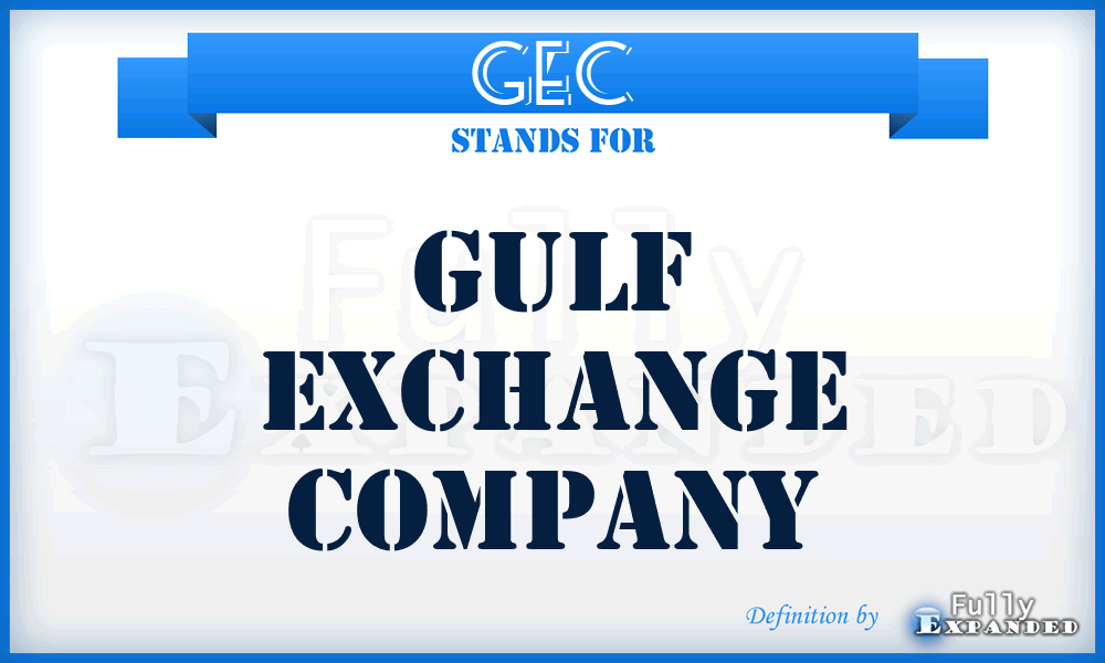 GEC - Gulf Exchange Company