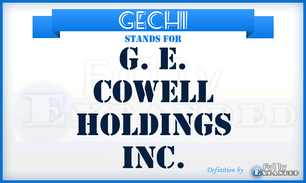 GECHI - G. E. Cowell Holdings Inc.