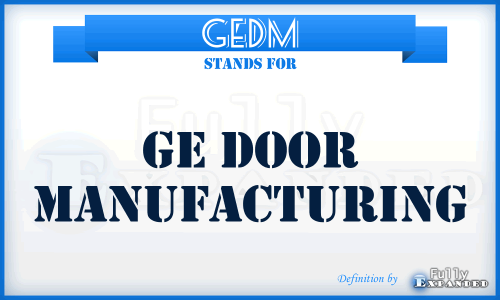 GEDM - GE Door Manufacturing