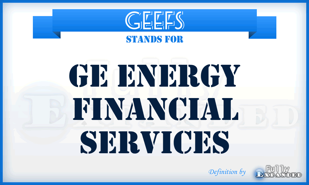 GEEFS - GE Energy Financial Services