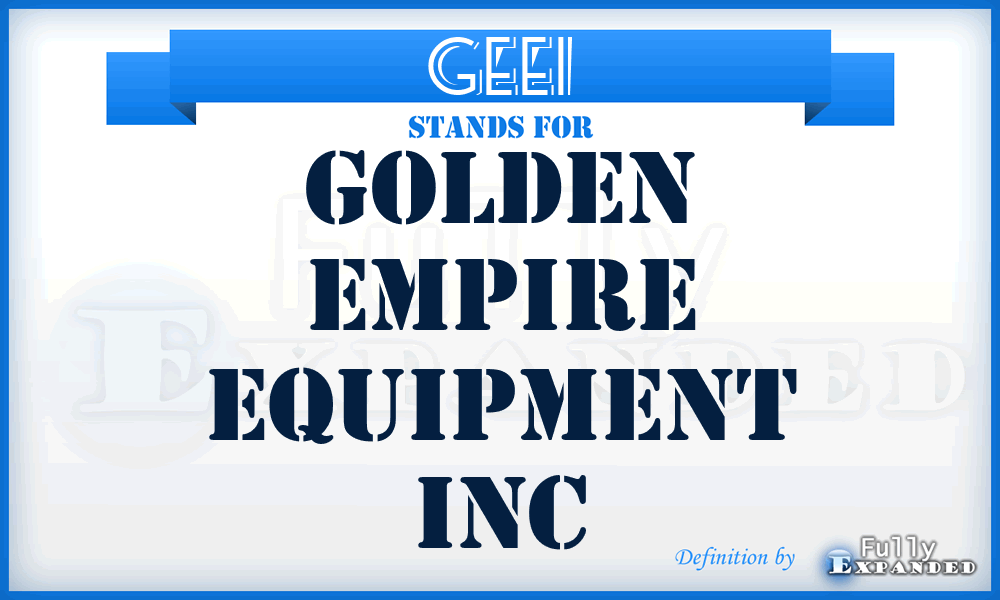 GEEI - Golden Empire Equipment Inc