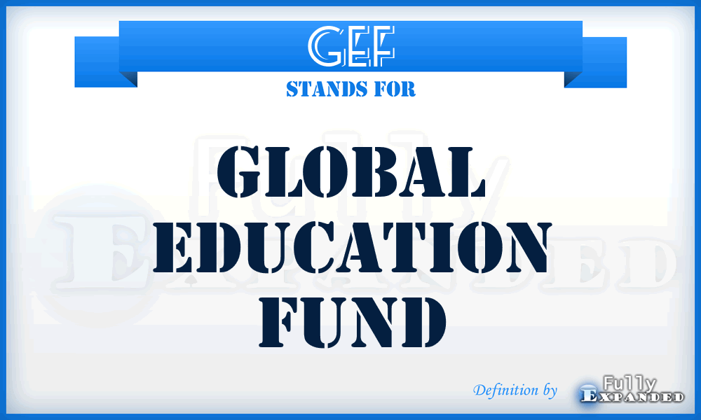GEF - Global Education Fund