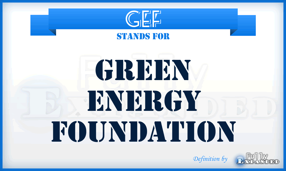 GEF - Green Energy Foundation