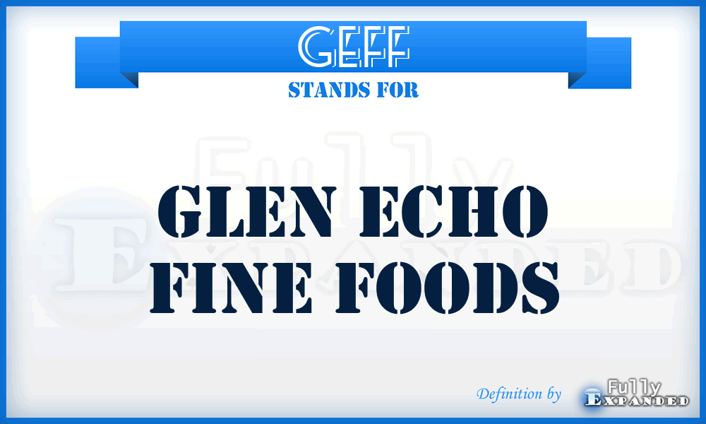 GEFF - Glen Echo Fine Foods