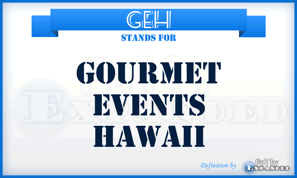 GEH - Gourmet Events Hawaii
