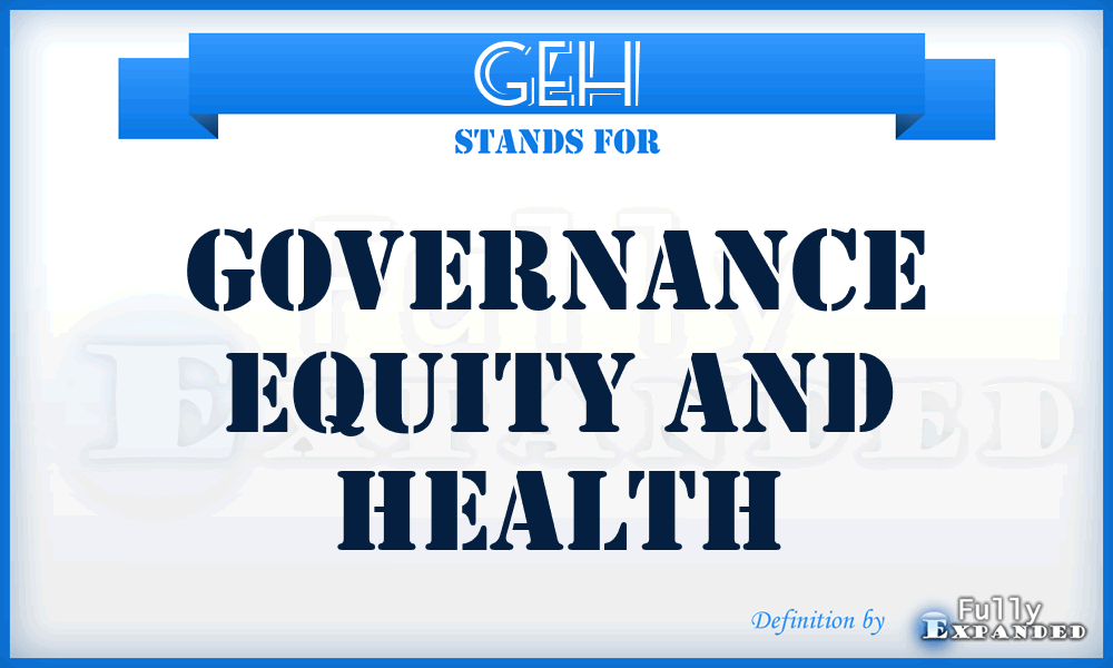 GEH - Governance Equity and Health