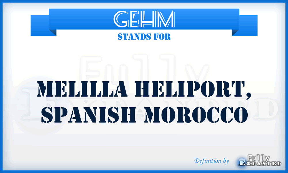 GEHM - Melilla Heliport, Spanish Morocco