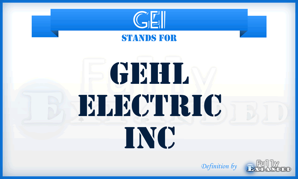 GEI - Gehl Electric Inc