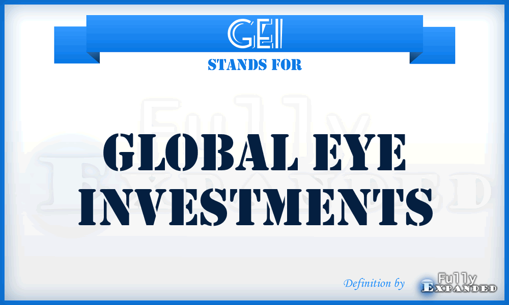 GEI - Global Eye Investments