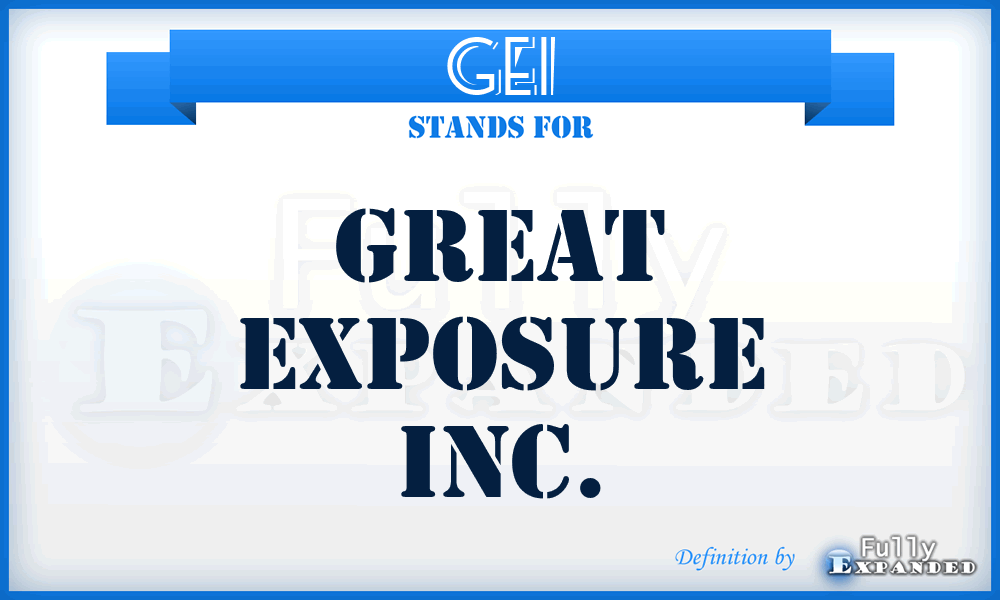 GEI - Great Exposure Inc.