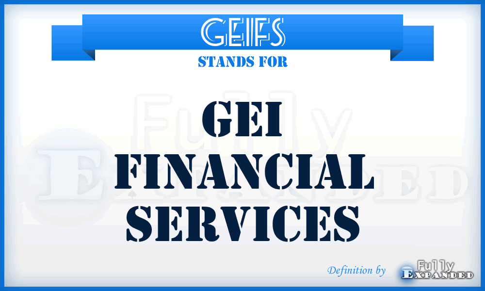 GEIFS - GEI Financial Services