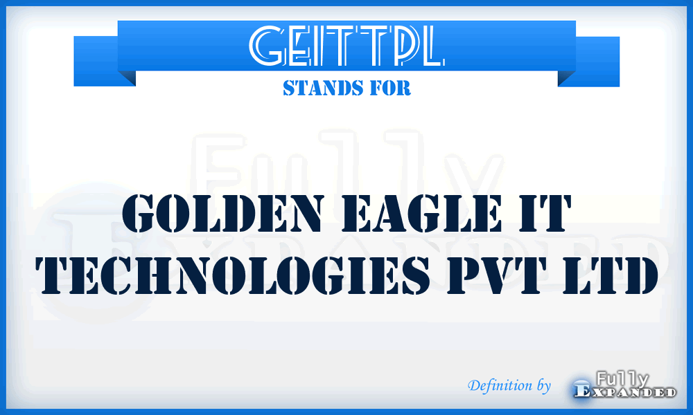 GEITTPL - Golden Eagle IT Technologies Pvt Ltd