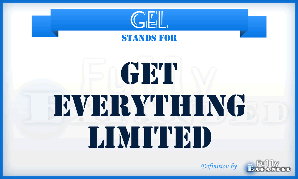 GEL - Get Everything Limited