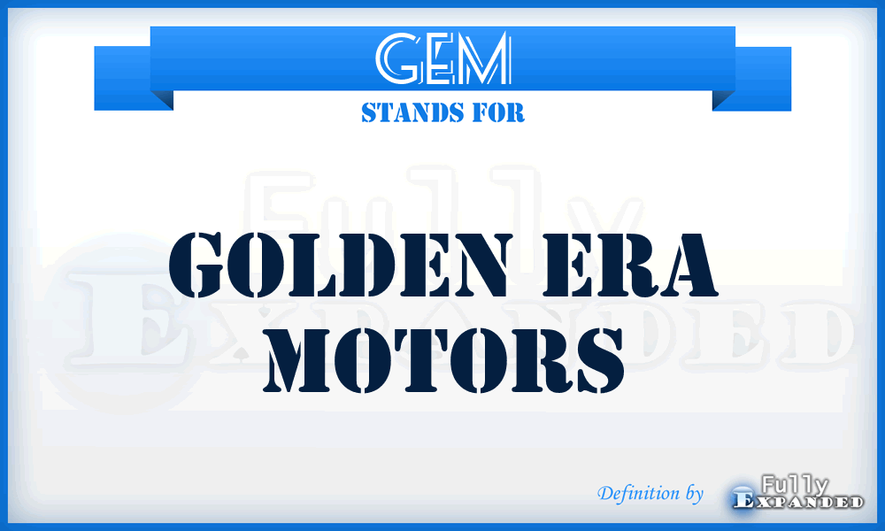 GEM - Golden Era Motors