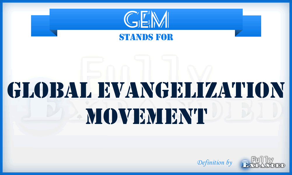 GEM - Global Evangelization Movement