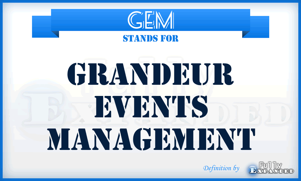 GEM - Grandeur Events Management