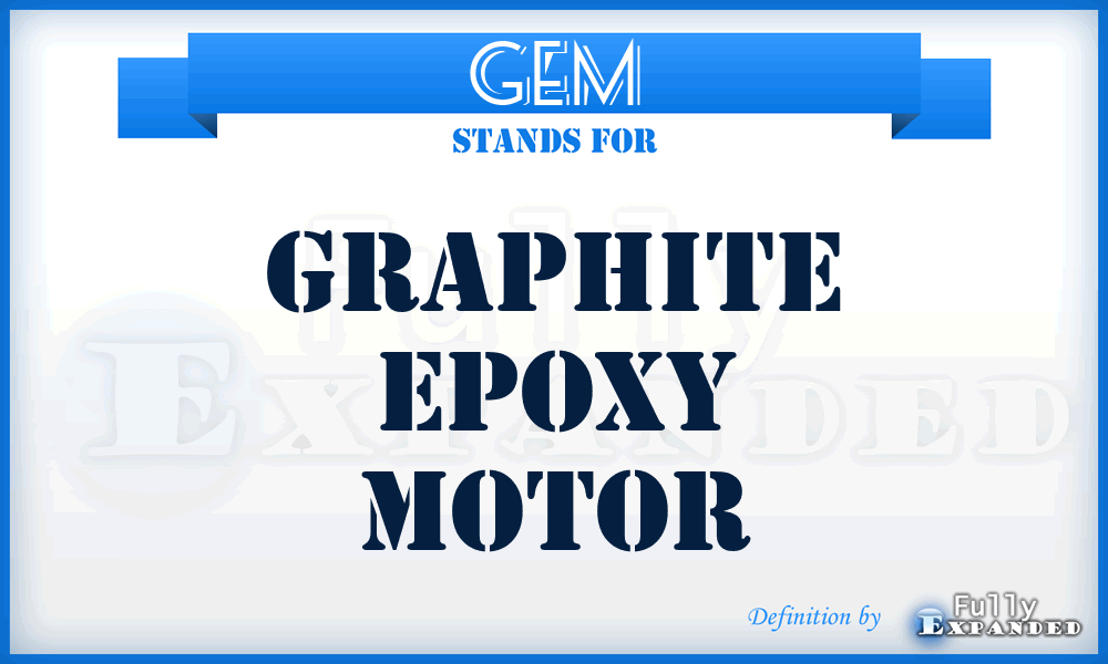 GEM - Graphite Epoxy Motor