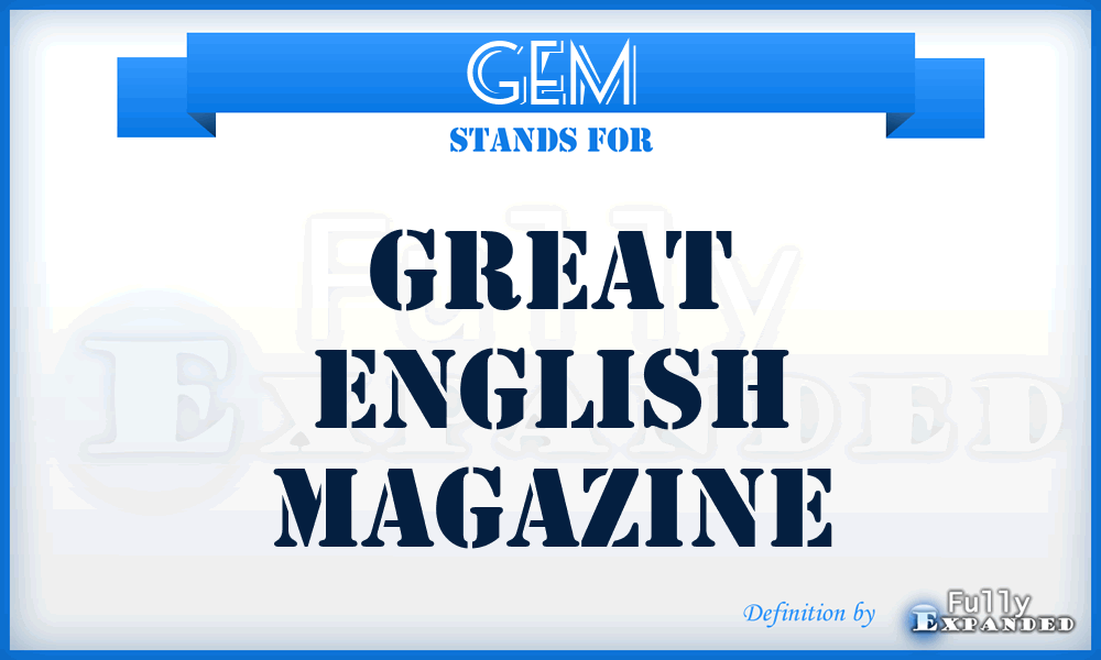 GEM - Great English Magazine