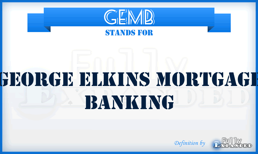 GEMB - George Elkins Mortgage Banking