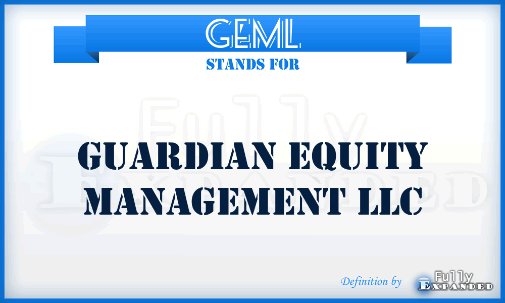 GEML - Guardian Equity Management LLC