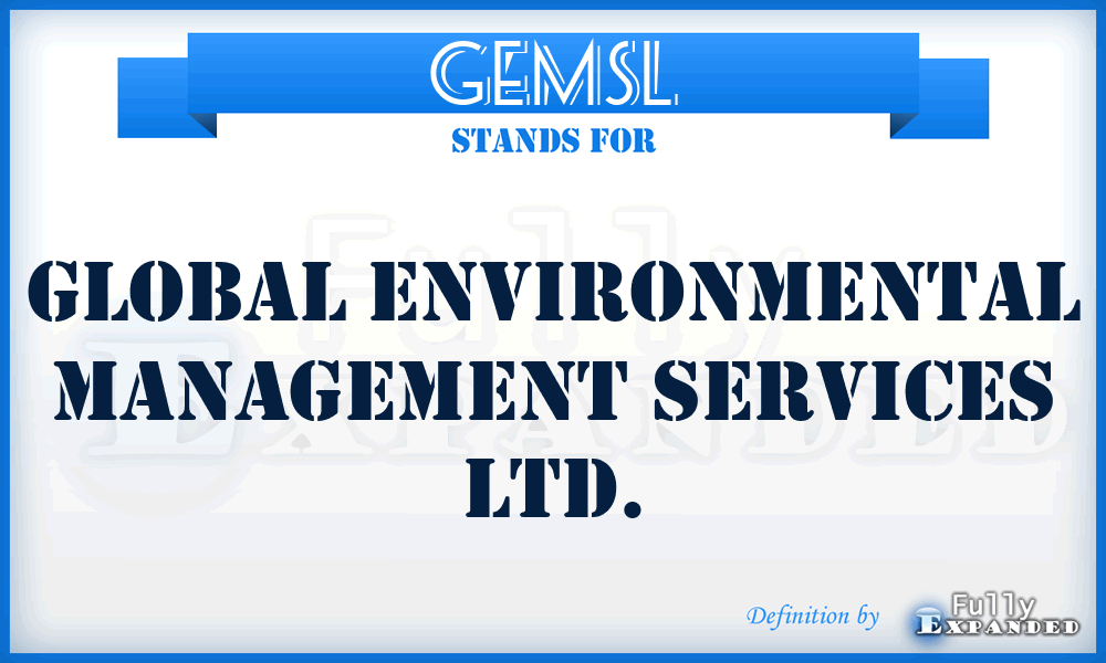 GEMSL - Global Environmental Management Services Ltd.