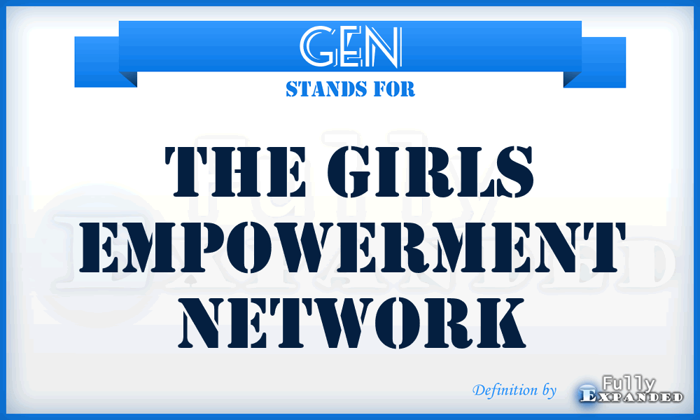 GEN - The Girls Empowerment Network