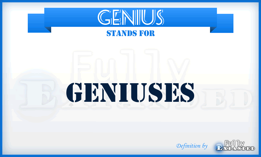 GENIUS - Geniuses