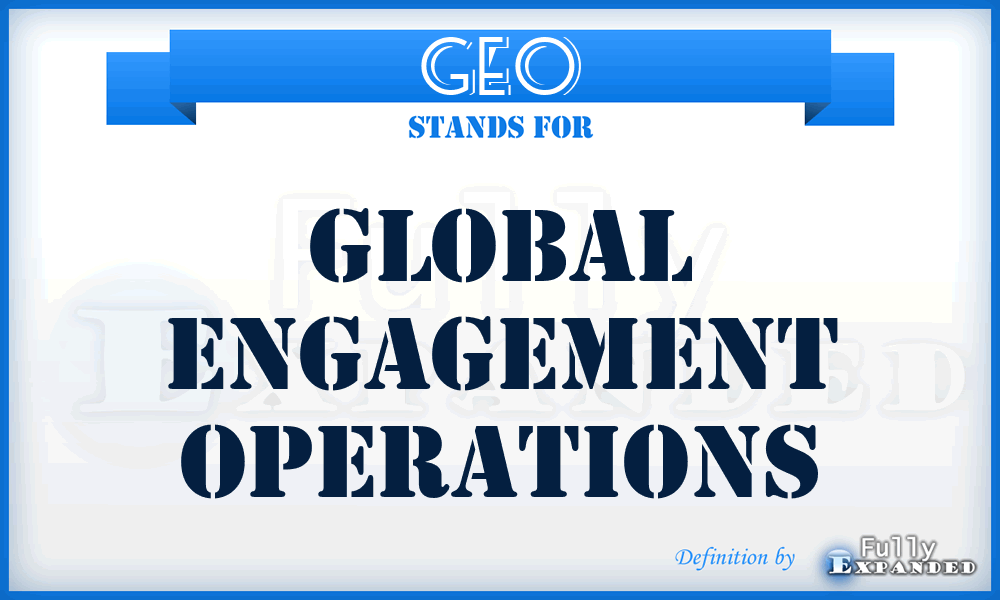 GEO - Global Engagement Operations