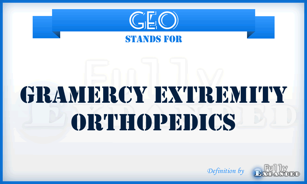 GEO - Gramercy Extremity Orthopedics