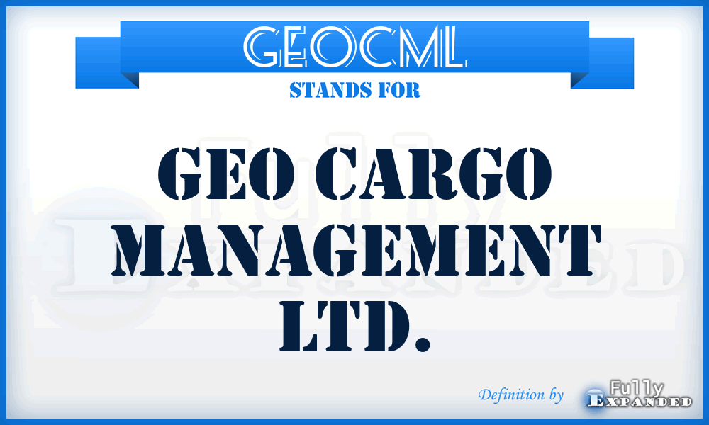 GEOCML - GEO Cargo Management Ltd.