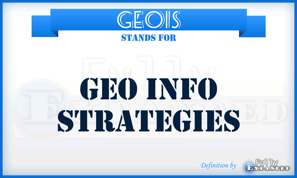 GEOIS - GEO Info Strategies