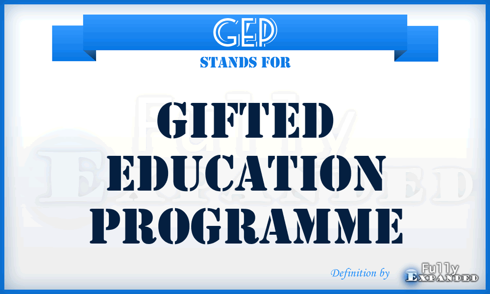 GEP - Gifted Education Programme
