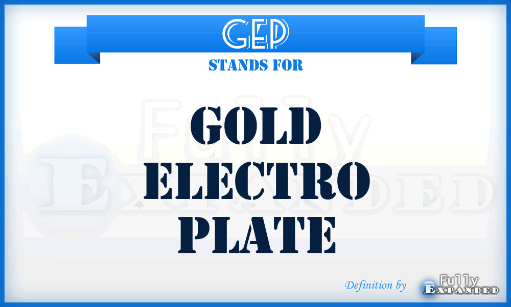 GEP - Gold Electro Plate