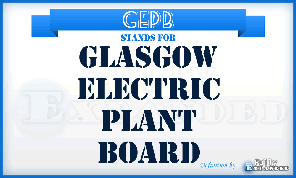 GEPB - Glasgow Electric Plant Board