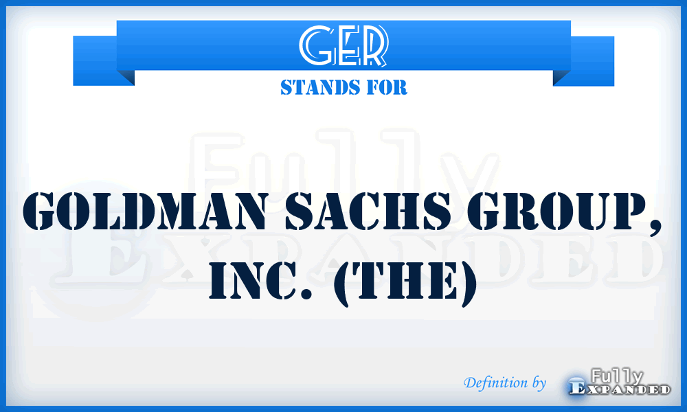 GER - Goldman Sachs Group, Inc. (The)